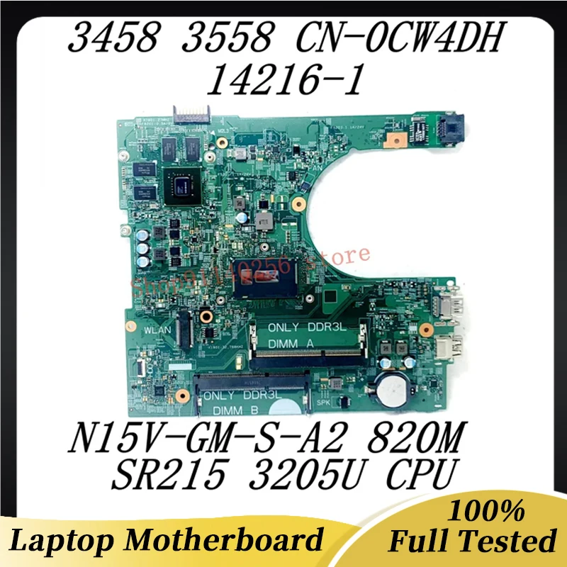 

Laptop Motherboard CN-0CW4DH 0CW4DH CW4DH For Dell 3458 3558 14216-1 With SR215 3205U CPU N15V-GM-S-A2 100% Tested Working Well