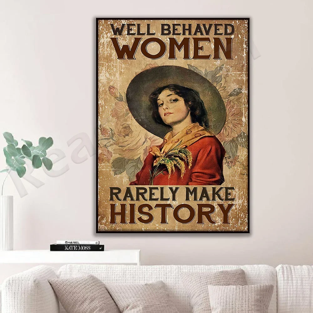 Cowgirl Well Behaved Woman Rarely Make History Poster Farmer Farming Home Living Decor Poster