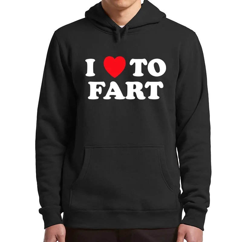 

I Love To Fart Hoodies Adult Humor Jokes Gift For Farter Novelty Hooded Sweatshirt Y2k Soft Unisex Casual Pullovers