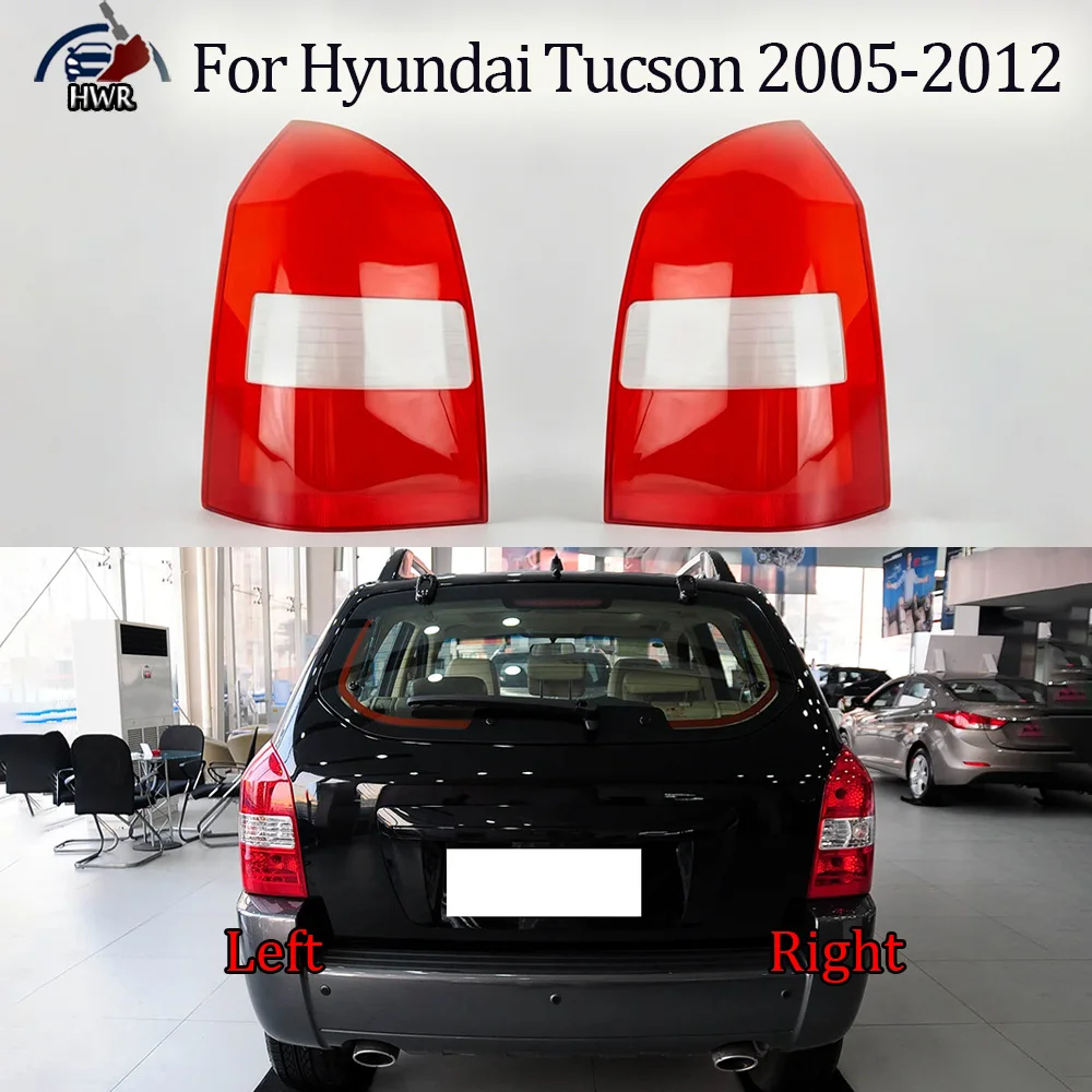 

For Hyundai 2005 2006 2007 2008 2009 2010-2012 Tucson Car Rear Light Accessories Replacement Parts Brake Lights Housing Cover