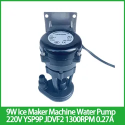 9W Ice Maker Machine General Water Pump 220V Water Pump Motor YSP9P JDVF2 Speed 1300RPM 0.27A 50HZ