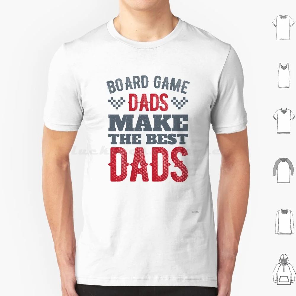 Board Game Makes The Best Dad Family T Shirt Cotton Men Women DIY Print Silentecho Board Games Funny Dad Family Board Games Fun