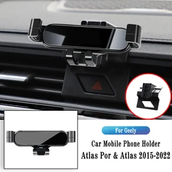 Car Phone Holder For Geely Atlas Atlas X Por 2015-2022 Gravity Navigation Bracket GPS Stand Air Outlet Clip Rotatable Support