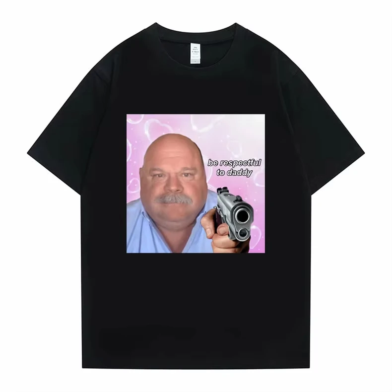 2026Funny Bertram Be Respectful To Daddy Meme 100%cotton Men's Shirt O-Neck Short Sleeved Hip Hop Women's Graphics Tshirt