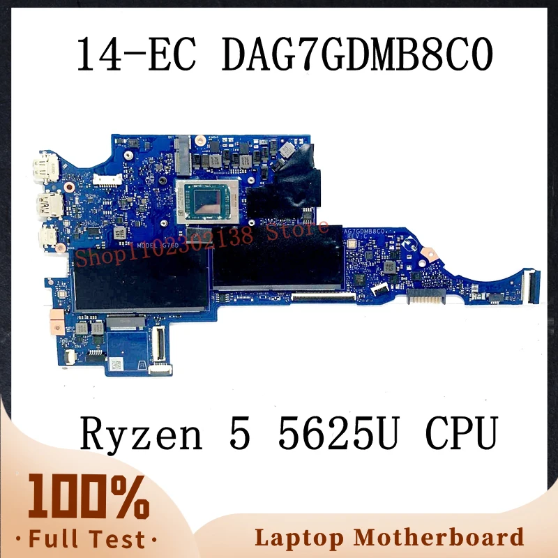

DAG7GDMB8C0 W/ AMD Ryzen 5 5625U CPU High Quality Mainboard For HP 14-EC Laptop Motherboard 100% Fully Tested Working Well