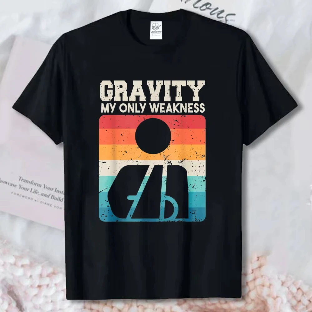 Gravity Is My Only Weakness Fun Wrist Elbow Broken Arm T-Shirt Vintage Graphic Tshirt Casual Cycling Humor Tee Cotton Unisex Top