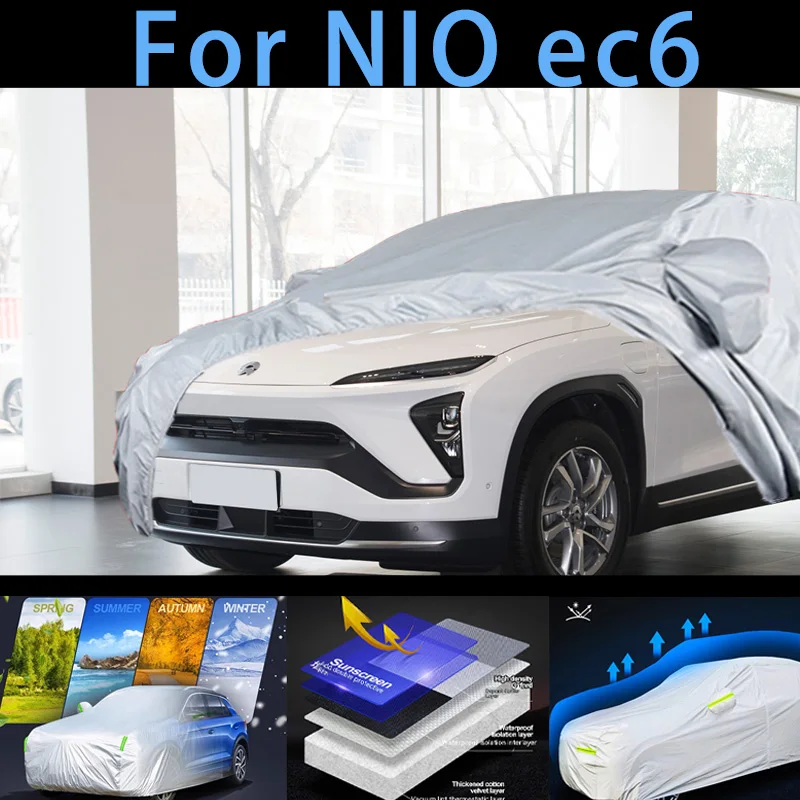 

For NIO ec6 Outdoor Protection Full Car Covers Snow Cover Sunshade Waterproof Dustproof Exterior Car cover protection