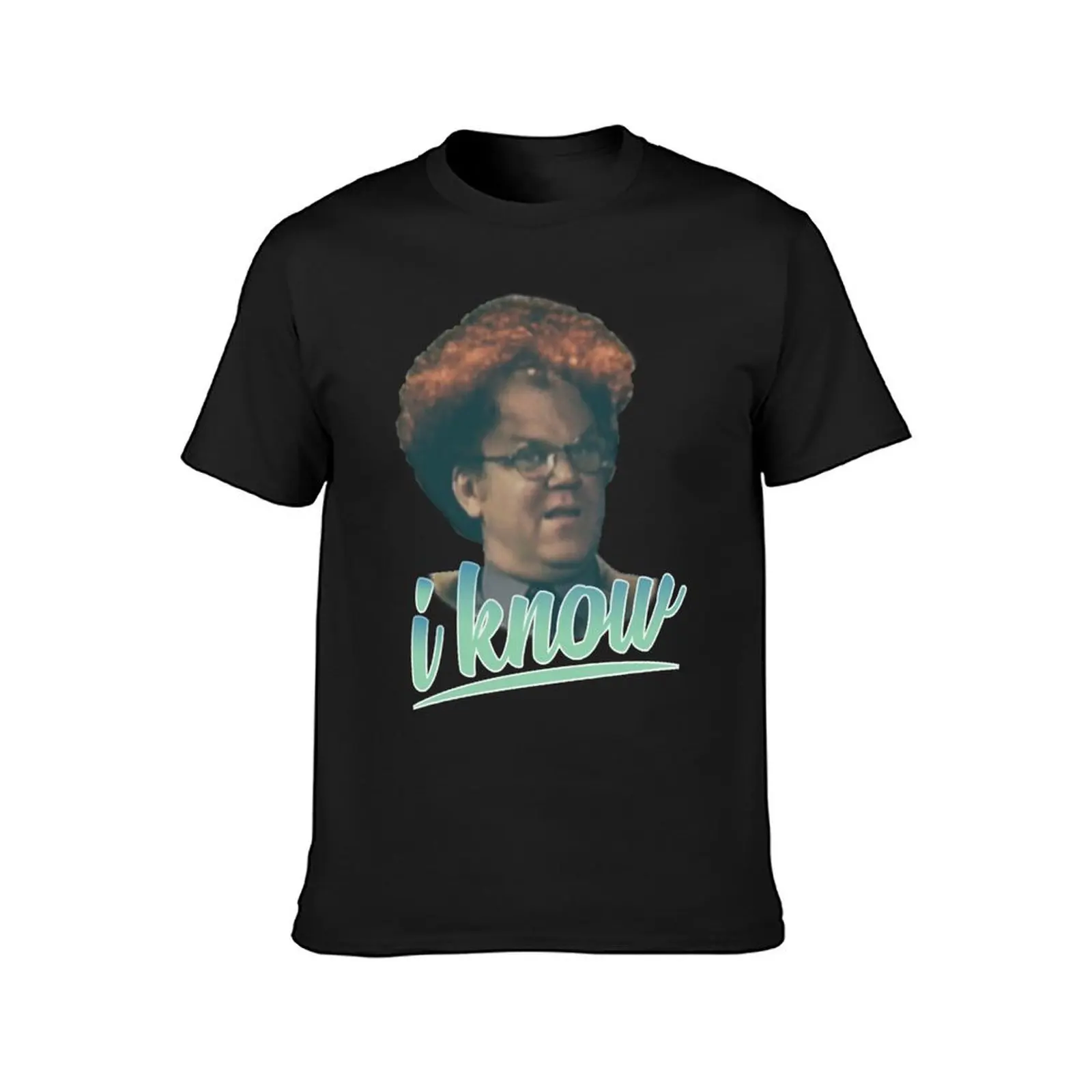 Music Vintage Retro Dr Steve Brule I Know Vintage Photograp T-Shirt summer tops boys whites men workout shirt