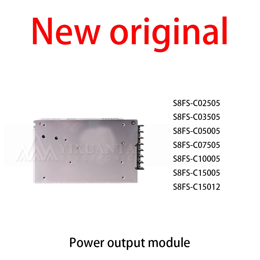 

1Pcs/Lot New original S8FS-C02505 S8FS-C03505 S8FS-C05005 S8FS-C07505 S8FS-C10005 S8FS-C15005 S8FS-C15012 Power output module