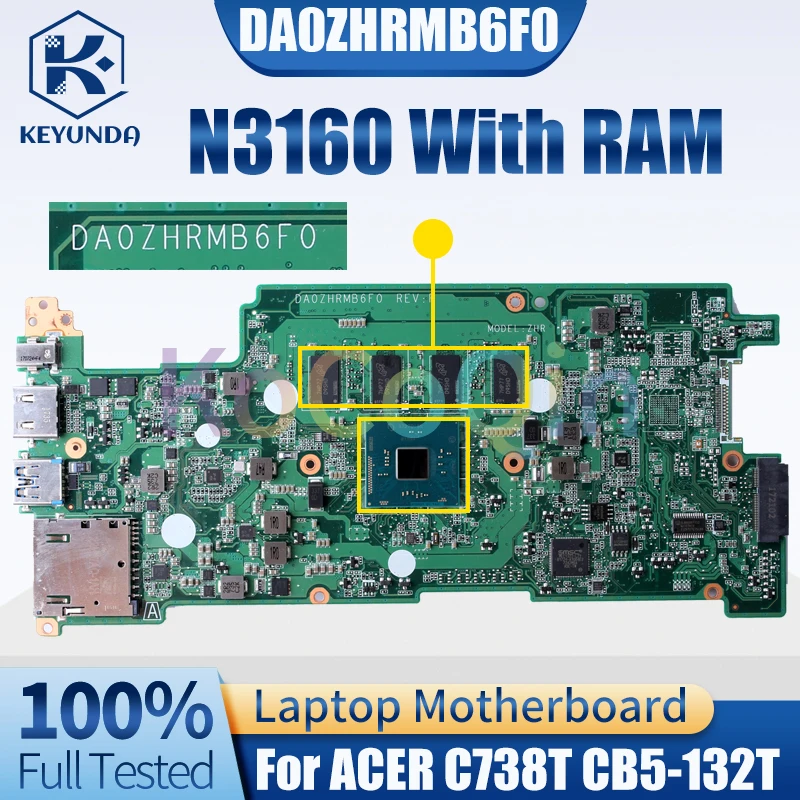 For ACER Chromebook R11 C738T CB5-132T Notebook Mainboard DA0ZHRMB6F0 SR2KP N3160 With RAM 16G SSD NBG551100J Laptop Motherboard