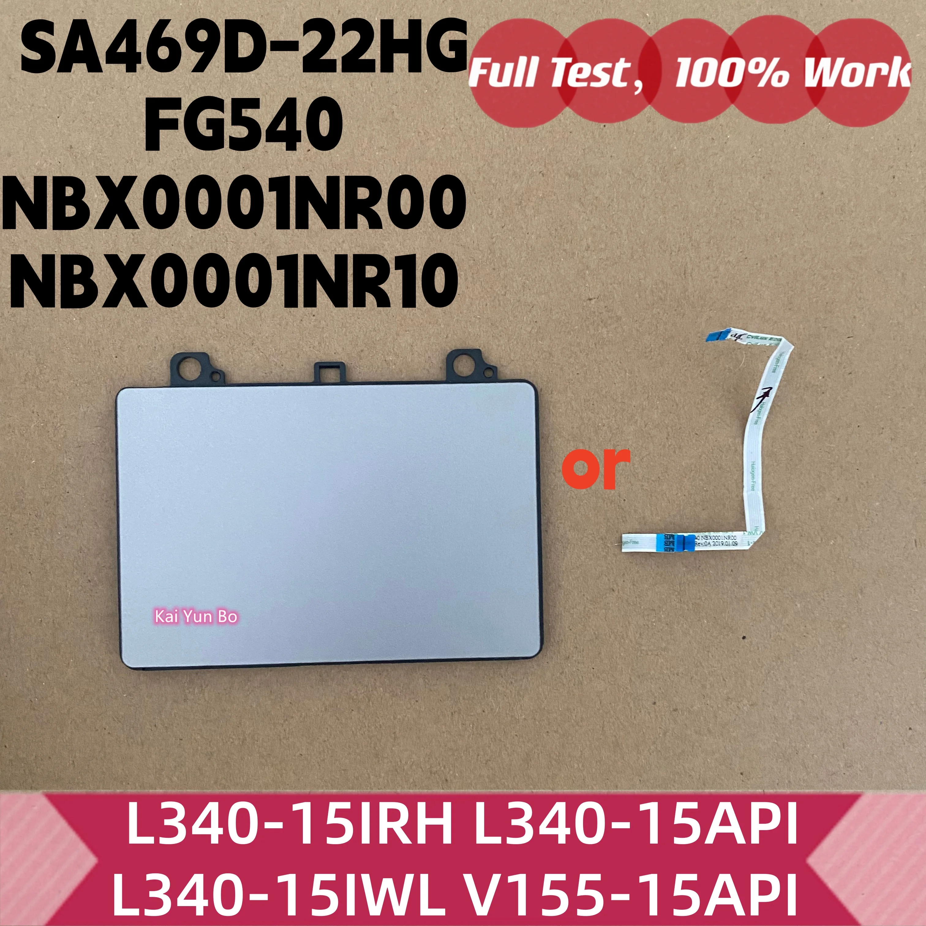 Panel Táctil o Cable para Laptop Lenovo Ideapad L340-15 L340-15IRH L340-15API L340-15IWL V155-15API SA469D-22HG FG540 NBX0001NR00 10
