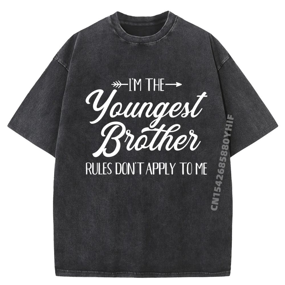 

Im the Youngest Brother Rules Not Apply To Me Graphic T Shirts For Men Vintage Washed T-shirts Alphabet