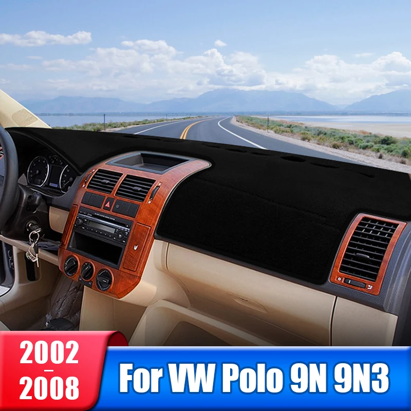 

Car Dashboard Cover For Volkswagen VW Polo 9N 9N3 2002 2003 2004 2005 2006 2007 2008 POLO MK4 Dash Sun Shade Mat Pad Accessories