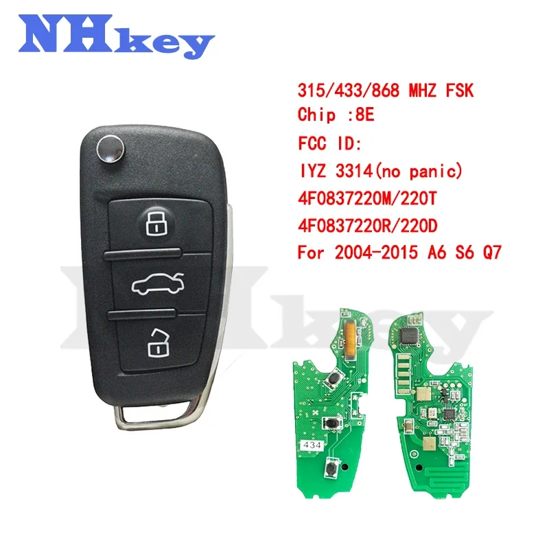 

NHKEY 3 Buttons Remote Fob Flip Key 8E Chip 315 434 868 MHZ For 2006 -2015 A6 Q7 S6 IYZ 3314 4F0837220R 4F0837220M 4F0837220T