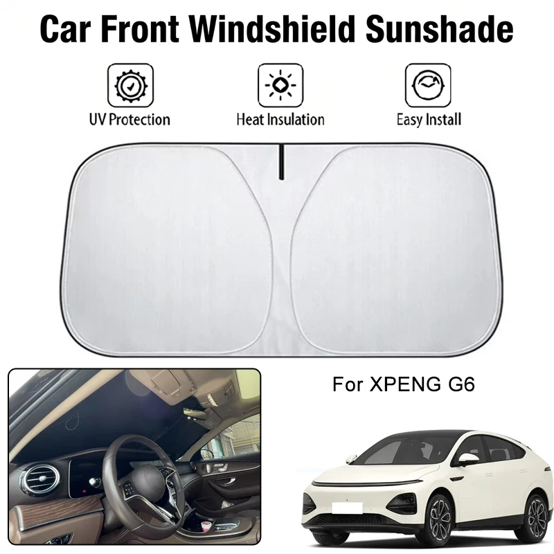 

Car Front Windshield Sunshade Cover For XPENG G6 UV Block Heat Insulation Auto Interior Sun Protection Accessories