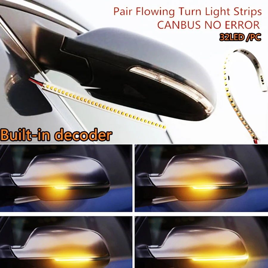 

1 Pair 32LED 18CM Built-in decoder Error Free Rear Mirrors Flexible Soft Flowing Turn Signal Strip Light Lamp Waterproof