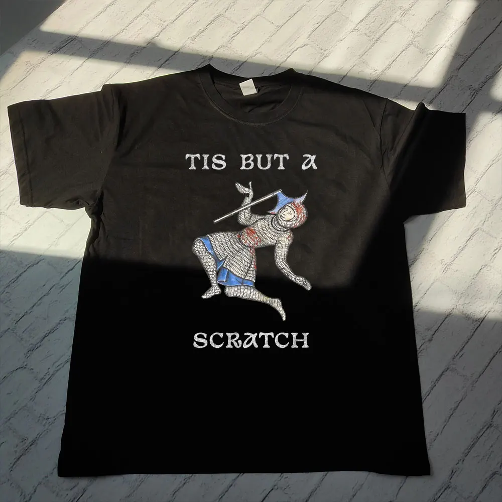 

Tis But A Scratch Tee Funny Medieval Knight T-Shirt Vintage Meme Shirt Renaissance Fair Tops Men Crewneck Cotton Short Sleeve
