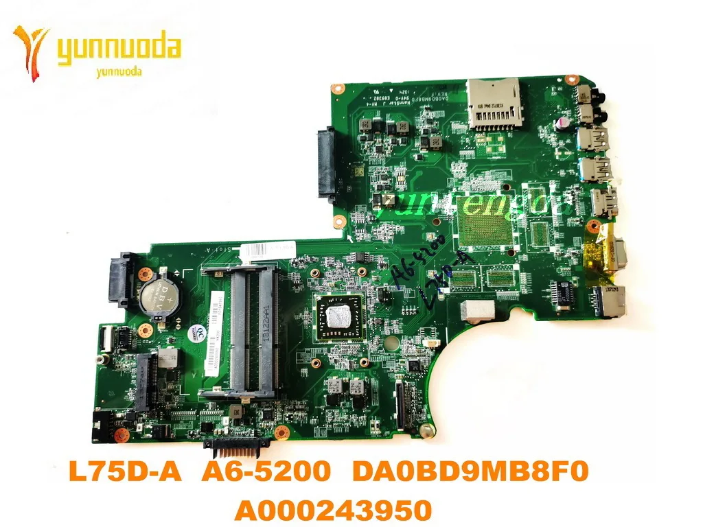 

A000243970 DA0BD9MB8F0 For Toshiba Satellite C75D L75D Laptop motherboard With A6-5200 CPU tested good