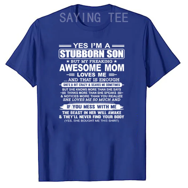 أنا ابن عنيد ولكن بلدي ينقط رهيبة أمي الحب لي تي شيرت الفكاهة مضحك رسائل مطبوعة أقوال الجرافيك المحملة كبار الأسرة الزي #2