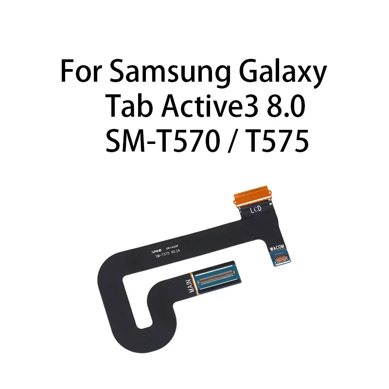 Main board motherboard connector LCD flex cable for Samsung Galaxy Tab active3 8.0 SM-T570/t575