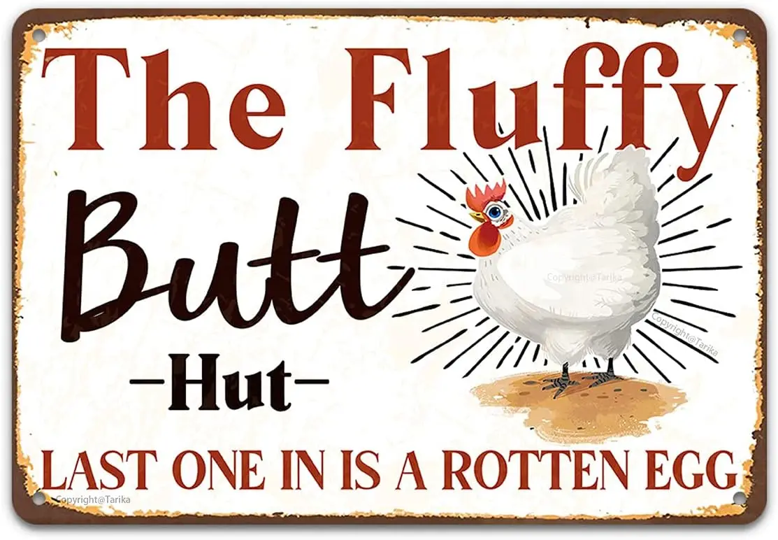 Funny Chicken Coop Tin Sign The Fluffy Butt Hut Last One in is A Rotten Egg Vintage Metal Poster Home Farm House Cave