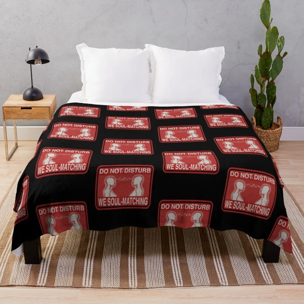 We Soul-matching, Do not disturb (red version) Throw Blanket Designers Decorative Throw Thermals For Travel Bed Blankets