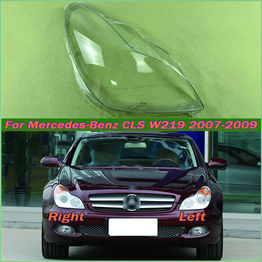 For Mercedes-Benz CLS W219 CLS300 CLS350 CLS500 CLS550 2007-2009 Headlamp Cover Transparent Lampshade Lamp Shade Headlight Shell