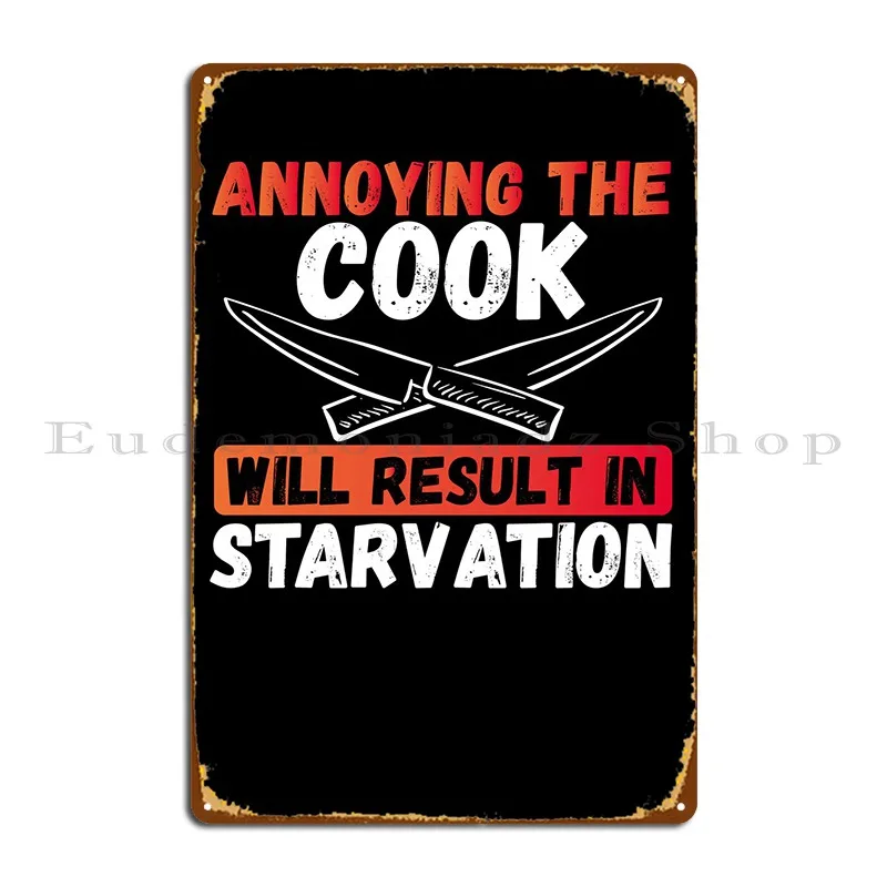 Annoying Cook Will Result Metal Sign Club Decoration Create Wall Cave Create Tin Sign Poster