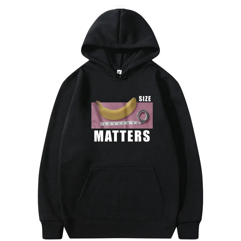 

Banana Size Matters Hoodie Funny Meme Shirt Men Women Clothing Casual Oversized Sweatshirt Fashion Hip Hop Aesthetic Streetwear