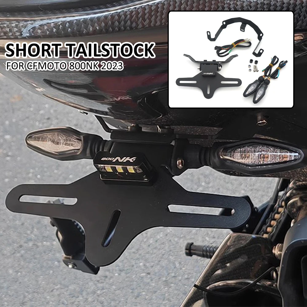 FOR CFMOTO CF800NK 800NK 800 NK 2023 Motorcycle Rear Short Tail Stock Tailstock License Plate Holder Bracket Turn Signal Light