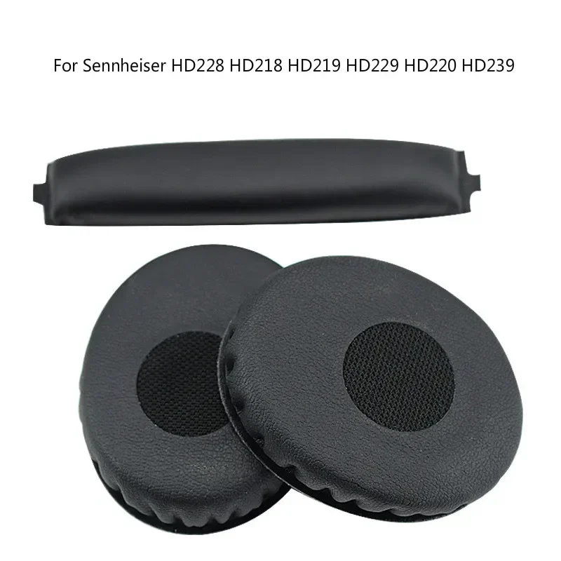 

High-quality Headset Foam Cusion Replacement for Sennheiser HD228 HD218 HD219 HD229 HD220 HD239 Earpads Soft Protein Sponge Set