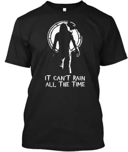 Cool - It Cant Rain All The Time Tee T-Shirt Made in the USA Size S to 5XL