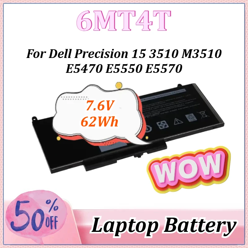 

7.6V 62Wh 6MT4T Laptop Battery for Dell Precision 15 3510 M3510 Latitude E5470 E5550 E5570 14 5470 15 5570 7V69Y TXF9M 79VRK