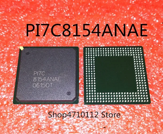 

Бесплатная доставка НОВЫЙ 2 шт./лот PI7C8154ANAE PI7C8154 BGA IC