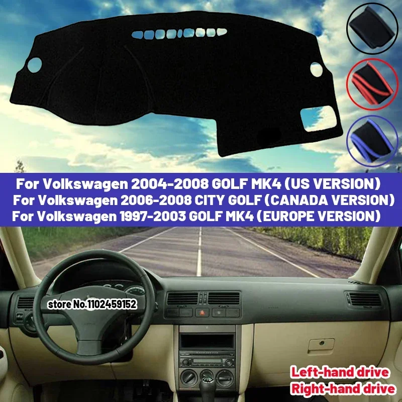 

High Quality For Volkswagen Vw Golf 4 MK4 1997 - 2008 Car Dashboard Cover Mat Sun Shade Avoid Light Pad Carpets Anti-UV 2007