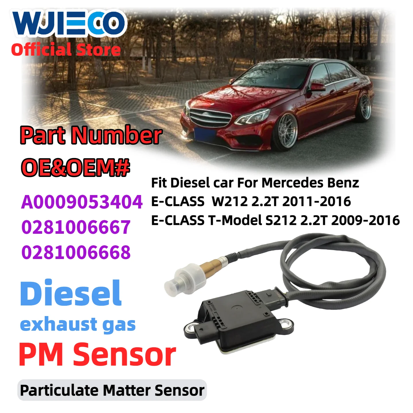

Датчик PM WJIECO для A0009053404 0281006667 0281006668, датчик частиц для Mercedes Benz E-CLASS W212 S212 2.2T, дизельный автомобиль