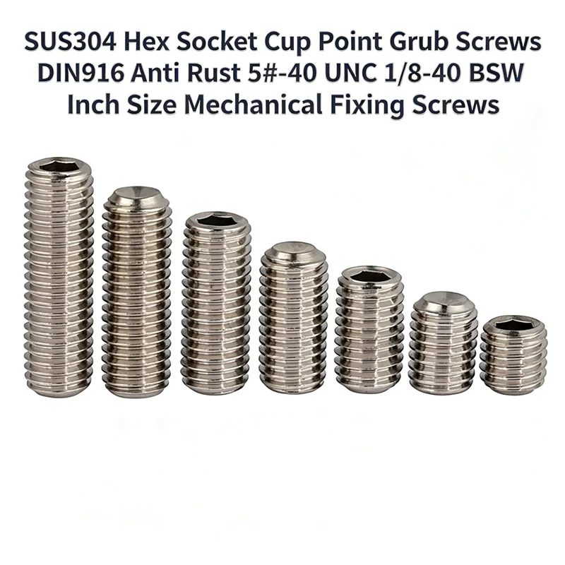 SUS304 Hex Socket Cup Point Grub Screws DIN916 Anti Rust 5#-40 UNC 1/8-40 BSW Inch Size Mechanical Fixing Screws