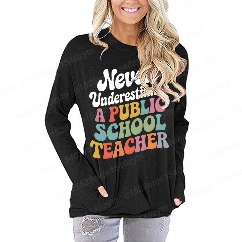 

Women Pocket Long Sleeve T Shirts Never Underestimate A Public School Teacher Graphic Tunic Top Casual Baggy Comfy Women Blouses