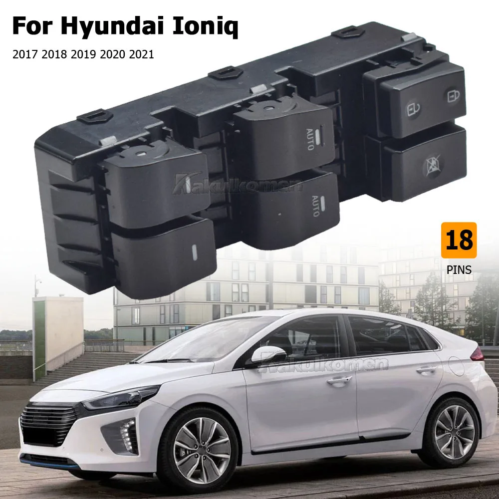 

93570-G2020 93570-G20204X передняя левая электрическая кнопка главного переключателя окна для Hyundai Ioniq 2017 2018 2019 2020 2021