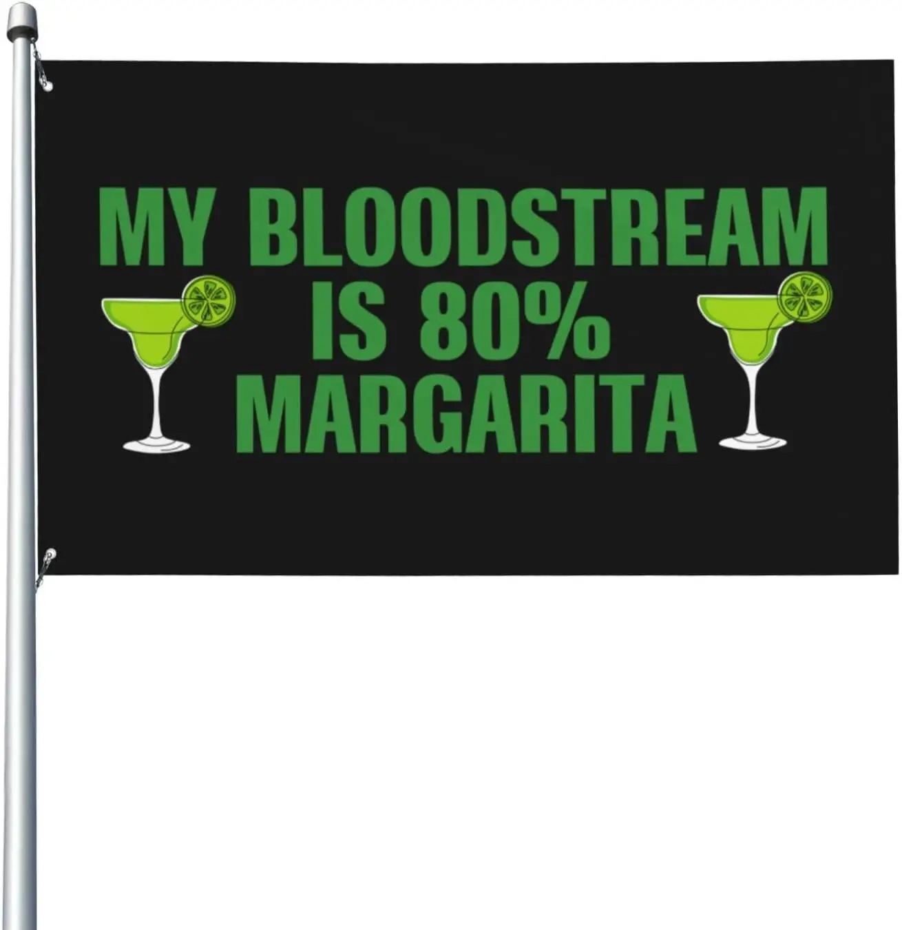 Flagicts 100% Polyester My Blood Streams is 80% Margarita Flags