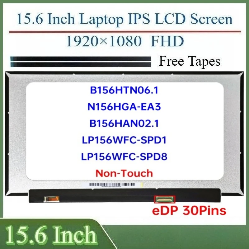 

15,6-дюймовый ЖК-экран для ноутбука LP156WFC-SPD1 LP156WFC-SPD8 B156HTN06.1 N156HGA-EA3 B156HAN02.1 для IdeaPad 3 15ADA, матричная панель дисплея
