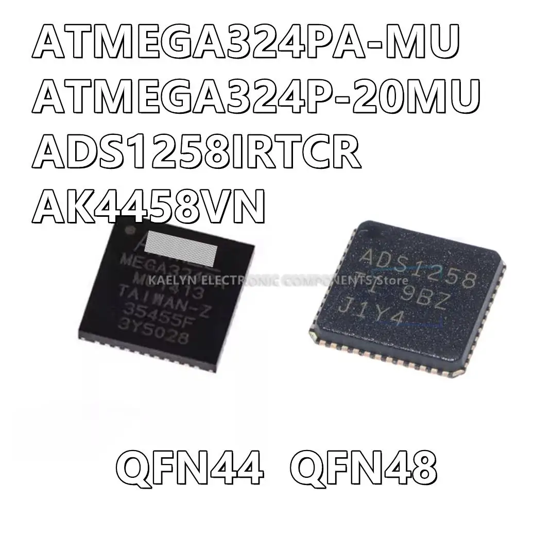 1Pcs/lot ATMEGA324PA-MU MEGA324PA-MU ATMEGA324P-20MU MEGA324P-20MU ADS1258IRTCR ADS1258 AK4458VN AK4458 QFN48