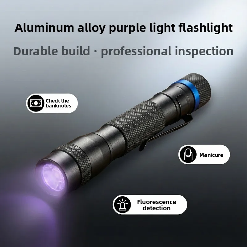 

Purple Light Flashlight, Banknote Inspection, Manicure, Fluorescence Detection, Portable Pen Clip, Holding Clip LED Flashlight