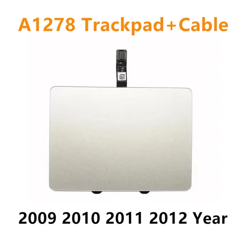 Panel táctil y trackpad Original A1278 con cable para Macbook Pro 13 ""A1278 Trackpad 2009 2010 2011 2012 año