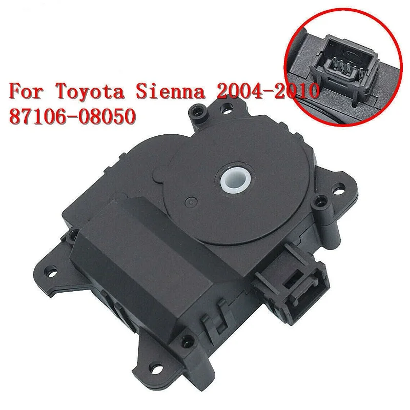 

Main AC Heater Blend Door Actuator Mode For Toyota Sienna 2004 2005 2006 2007 2008 2009 2010 87106-08050