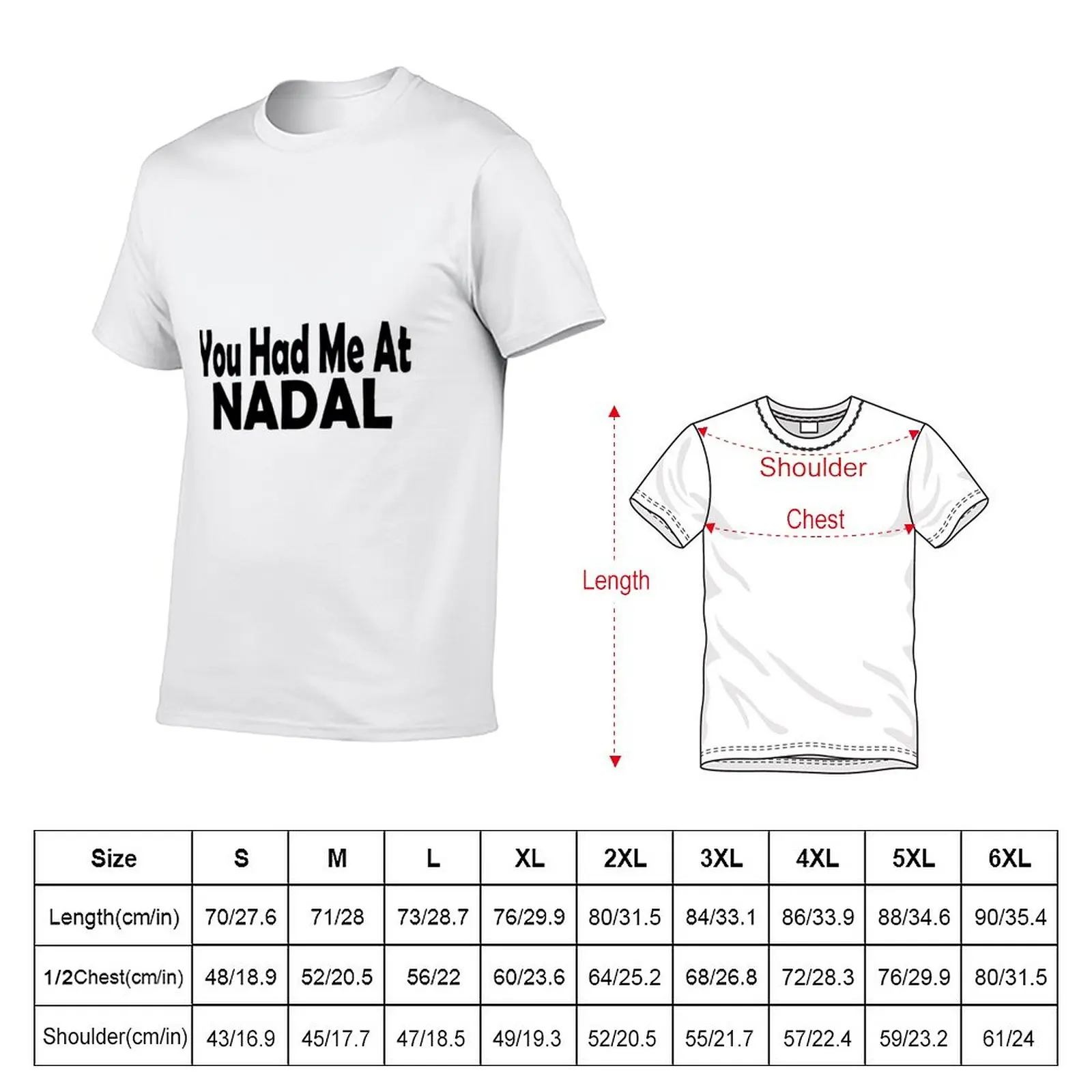 New You Had Me at Nadal T-Shirt sweat shirts sublime t shirt tees hippie clothes Men's t-shirts