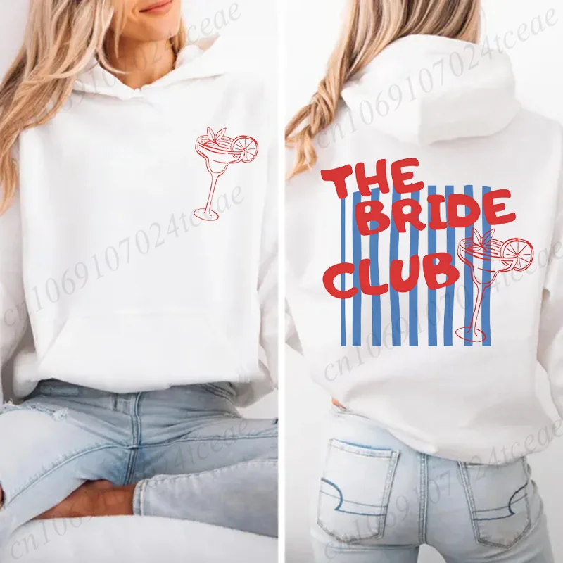 Bach Club Party Women Hoodies The Bride Club Design Hooded Sweatshirt fleece Hoodies Bridal Shower Bridesmaid Hoodies Sportwear