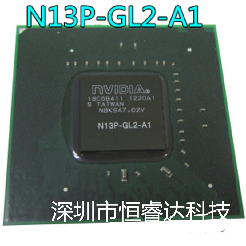 100% New N13P-GL-A1 N13P-GL2-A1 N13P-GLR-A1 N13P GL A1 N13P GL2 A1 N13P GLR A1 BGA Chipset