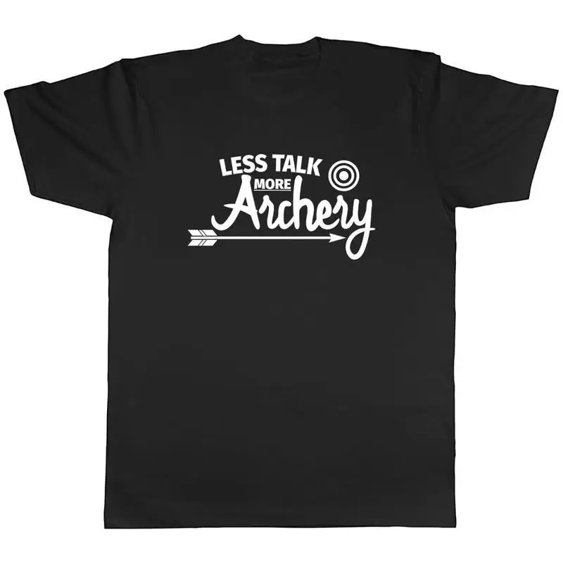 Less Talk more Archery Mens Unisex TShirt Tee