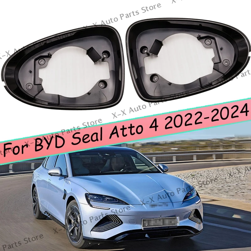 

For BYD Seal Atto 4 2022 2023 2024 Rearview Mirror Frame Car Accessories Door Wing Mirrors Holder Trim Ring Housing